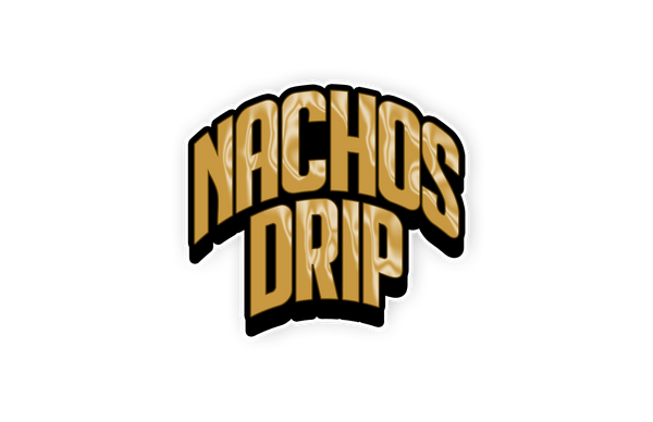 NachosDrip